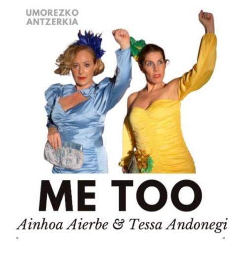 ME TOO, Ainhoa Aierbe & Teresa Andonegi